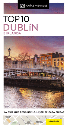 DUBLN E IRLANDA (GUAS VISUALES TOP 10)