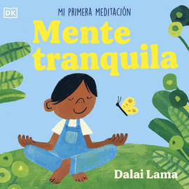 MENTE TRANQUILA: MI PRIMERA MEDITACIN