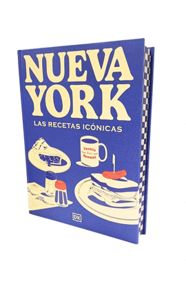 NUEVA YORK. LAS RECETAS IC�NICAS