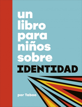 UN LIBRO PARA NIOS SOBRE IDENTIDAD