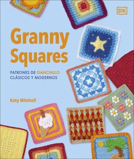 GRANNY SQUARES:PATRONES GANCHILLO CLASICOS Y MODERNOS