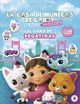 LA CASA DE MU�ECAS DE GABBY - EL LIBRO DE PEGATINAS