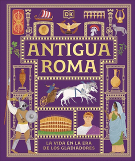 ANTIGUA ROMA (CIVILIZACIONES ANTIGUAS PARA NI�OS)