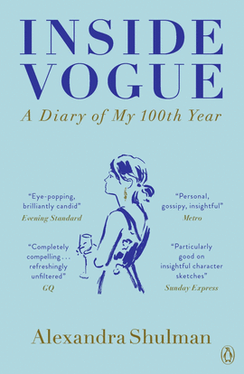 INSIDE VOGUE - A DIARY OF MY 100TH YEAR