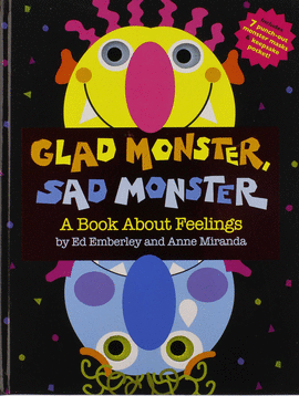 GLAD MONSTER, SAD MONSTER