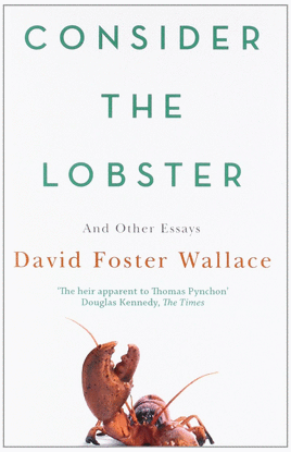 CONSIDER THE LOBSTER