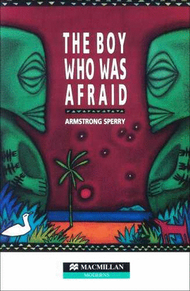 THE BOY WHO WAS AFRAID ELEMENTARY LEVEL