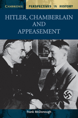 HITLER, CHAMBERLAIN AND APPEASEMENT