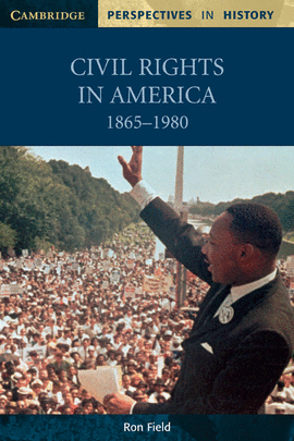 CIVIL RIGHTS IN AMERICA, 1865-1980