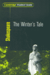 SHAKESPEARE: THE WINTER�S TALE. CAMBRIDGE STUDENT GUIDE