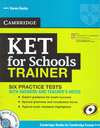 CAMB KET FOR SCHOOLS TRAINER W/KEY (+CD)