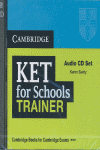 CAMB KET FOR SCHOOLS TRAINER (CD)