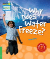 (S/DEV) (CYR 3) WHY DOES WATER FREEZE?