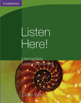 LISTEN HERE! INTERMEDIATE - LISTENING ACTIVITIES