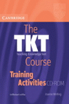 THE TKT (TEACHING KNOWLEDGE TEST) COURSE TRAI