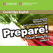 CAMBRIDGE ENGLISH PREPARE! LEVEL 6 CLASS AUDIO CDS (2)