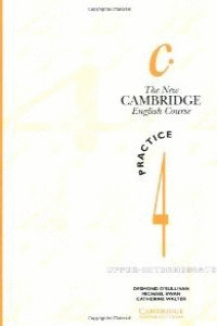 THE NEW CAMBRIDGE ENGLISH COURSE,PRACTICE 4