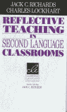 REFLECTIVE TEACHING IN SECOND LANGUAGE CLASSR
