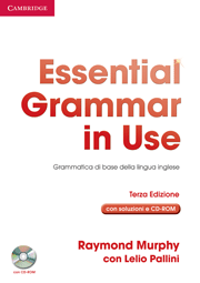 ESSENTIAL GRAMMAR IN USE WITH ANSWERS WITH CD-ROM ITALIAN EDITION 3RD EDITION