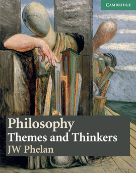 PHILOSOPHY THEMES AND THINKERS PB