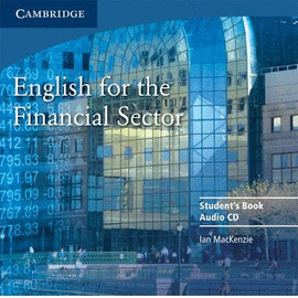 ENGLISH FOR THE FINANCIAL SECTOR (CD)