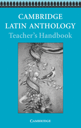 CAMBRIDGE LATIN ANTHOLOGY TEACHER'S HANDBOOK