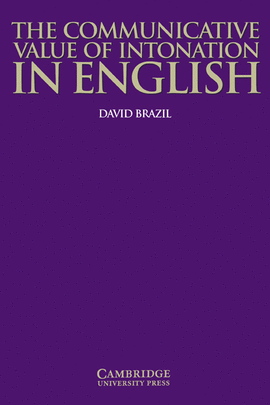 THE COMMUNICATIVE VALUE OF INTONATION IN ENGLISH