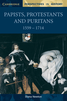 PAPISTS, PROTESTANTS AND PURITANS PB