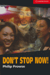 (S/DEV) (CER 1) DON`T STOP NOW