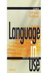 LANGUAGE IN USE BEGINNER SELF-STUDY WORKBOOK