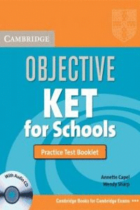 (S/DEV) OBJECTIVE KET FOR SCHOOLS - PRACTICE