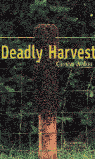 (S/DEV) (CER 6) DEADLY HARVEST