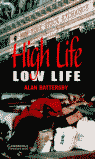 (S/DEV) (CER 4) HIGH LIFE LOW LIFE