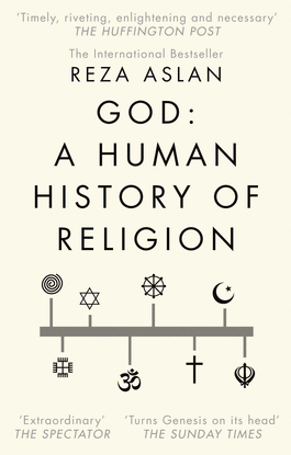 GOD : A HUMAN HISTORY
