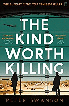 THE KIND WORTH KILLING