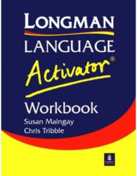 LONGMAN LANGUAGE ACTIVATOR WORKBOOK WORLD S FIRST PRODUCTION DICTIONARY LLA
