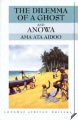 DILEMMA OF A GHOST AND ANOWA