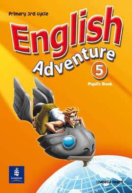 ENGLISH ADVENTURE SPAIN 5 PUPILS BOOK