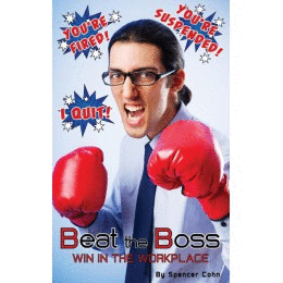 BEAT THE BOSS. WIN IN THE WORKPLACE