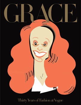 GRACE: THIRTY YEARS OF FASHION AT VOGUE
