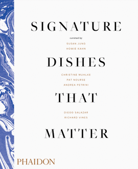 SIGNATURE DISHES THAT MATTER