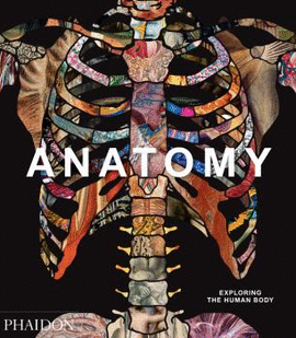 ANATOMY EXPLORING THE HUMAN BODY