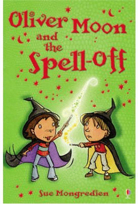OLIVER MOON AND THE SPELL-OFF