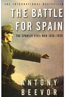 BATTLE FOR SPAIN. THE SPANISH CIVIL WAR 1936-1939