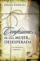 CONFESIONES DE UNA MUJER DESESPERADA
