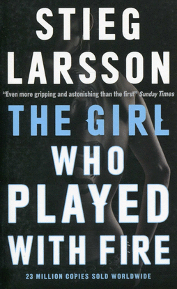 THE GIRL WHO PLAYED WITH FIRE NEW ED.