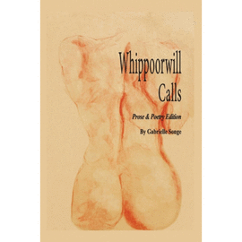 WHIPPOORWILL CALLS. PROSE & POETRY EDITION