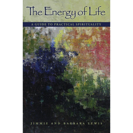 THE ENERGY OF LIFE. A GUIDE TO PRACTICAL SPIRITUALITY