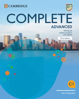 COMPLETE ADVANCED. WORKBOOK WITHOUT ANSWERS WITH EBOOK
