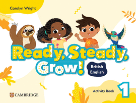READY, STEADY, GROW! LEVEL 1 ACTIVITY BOOK BRITISH ENGLISH